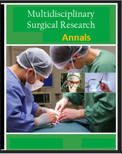 Multidisciplinary Surgical Research Annals